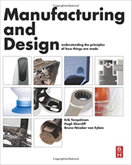Manufacturing and Design: Understanding the Principles of How Things Are Made