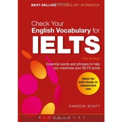 Check Your English Vocabulary for IELTS: All you need to pass your exams, 3rd Edition