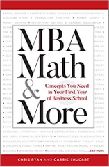 MBA Math & More: Concepts You Need in First Year Business School (Manhattan Prep)