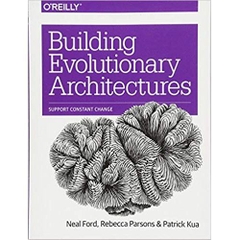 Building Evolutionary Architectures: Support Constant Change