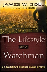 The Lifestyle of a Watchman: A 21-Day Journey to Becoming a Guardian in Prayer