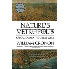 Nature's Metropolis: Chicago and the Great West