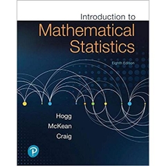 Introduction to Mathematical Statistics (8th Edition) (What's New in Statistics)Introduction to Mathematical Statistics (8th Edition) (What's New in Statistics)