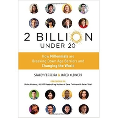 2 Billion Under 20: How Millennials Are Breaking Down Age Barriers and Changing the World