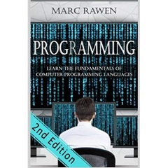 programming: Learn the Fundamentals of Computer Programming Languages (Swift, C++, C#, Java, Coding, Python, Hacking, programming tutorials)