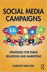 Social Media Campaigns: Strategies for Public Relations and Marketing