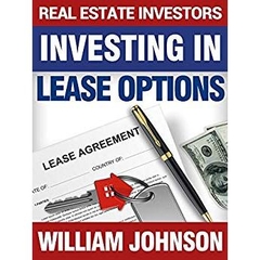 Real Estate Investors Investing in Lease Options