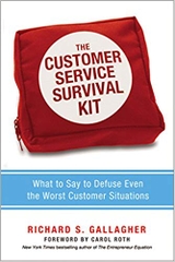 The Customer Service Survival Kit: What to Say to Defuse Even the Worst Customer Situations