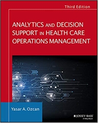 Analytics and Decision Support in Health Care Operations Management (Jossey-Bass Public Health