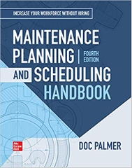 Maintenance Planning and Scheduling Handbook