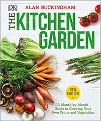 The Kitchen Garden: A Month by Month Guide to Growing Your Own Fruits and Vegetables