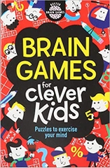 Brain Games for Clever Kids: Puzzles to Exercise Your Mind