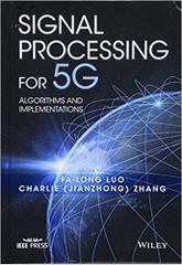 Signal Processing for 5G: Algorithms and Implementations (Wiley - IEEE)