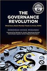 The Governance Revolution: What Every Board Member Needs to Know, NOW!