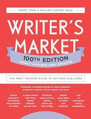 Writer's Market 100th Edition: The Most Trusted Guide to Getting Published