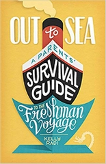 Out to Sea: A Parents' Survival Guide to the Freshman Voyage