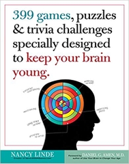 399 Games, Puzzles & Trivia Challenges Specially Designed to Keep Your Brain Young.