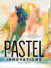 Pastel Innovations: 60+ Creative Techniques and Exercises for Painting with Pastels