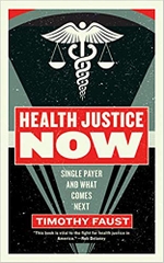 Health Justice Now: Single Payer and What Comes Next