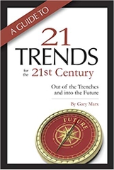 A Guide to Twenty-One Trends for the 21st Century: Out of the Trenches and into the Future