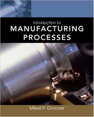 Introduction to Manufacturing Processes