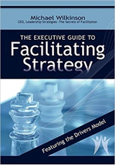 The Executive Guide to Facilitating Strategy