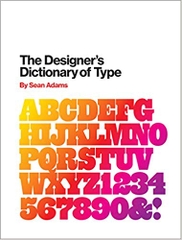 The Designer's Dictionary of Type