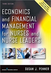 Economics and Financial Management for Nurses and Nurse Leaders