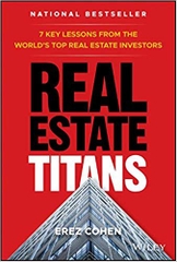 Real Estate Titans: 7 Key Lessons from the World's Top Real Estate Investors