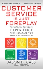Customer Service Is Just Foreplay: The Modern Customer Experience Will Separate You From Your Competition