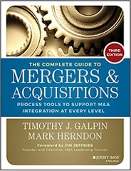 The Complete Guide to Mergers and Acquisitions: Process Tools to Support M&A Integration at Every Level (Jossey-Bass Professional Management)