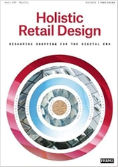 Holistic Retail Design: Reshaping Shopping for the Digital Era