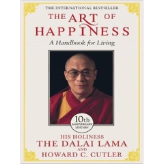 The Art of Happiness: A Handbook for Living