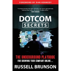 DotCom Secrets: The Underground Playbook for Growing Your Company Online