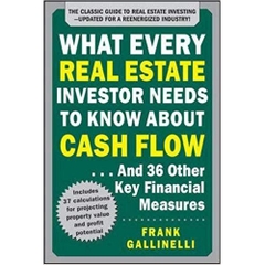 What Every Real Estate Investor Needs to Know About Cash Flow... And 36 Other Key Financial Measures, Updated Edition