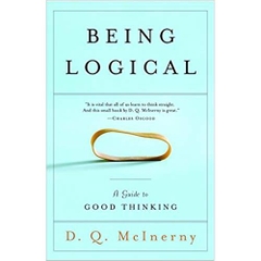 Being Logical: A Guide to Good Thinking