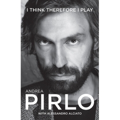 Andrea Pirlo: I Think Therefore I Play