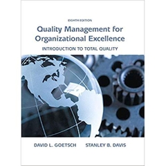 Quality Management for Organizational Excellence: Introduction to Total Quality (8th Edition) 8th Edition