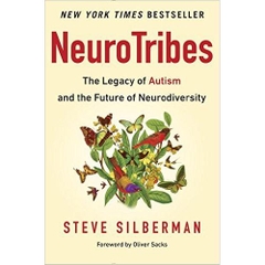 NeuroTribes: The Legacy of Autism and the Future of Neurodiversity