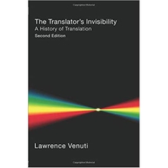 The Translator's Invisibility: A History of Translation