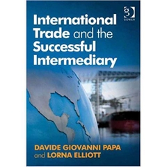 International Trade and the Successful Intermediary 1st Edition