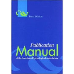 Publication Manual of the American Psychological Association, 6th Edition