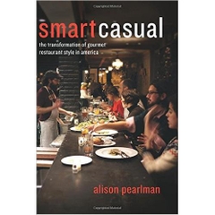 Smart Casual: The Transformation of Gourmet Restaurant Style in America