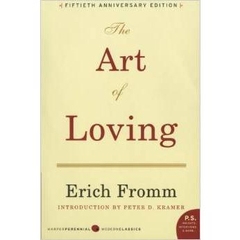 The Art of Loving by Erich Fromm