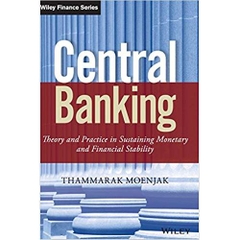 Central Banking: Theory and Practice in Sustaining Monetary and Financial Stability (Wiley Finance)