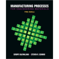 Manufacturing Processes for Engineering Materials (5th Edition)