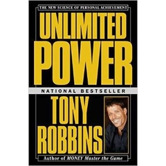 Unlimited Power : The New Science Of Personal Achievement