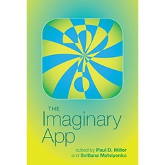 The Imaginary App (Software Studies)