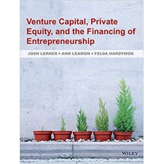 Venture Capital, Private Equity, and the Financing of Entrepreneurship