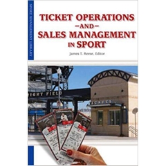 Ticket Operations and Sales Management (Sport Management Library)